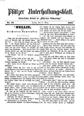 Pfälzer Unterhaltungsblatt (Pfälzische Volkszeitung) Freitag 31. März 1865