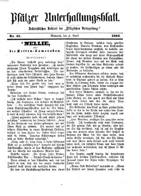 Pfälzer Unterhaltungsblatt (Pfälzische Volkszeitung) Mittwoch 5. April 1865