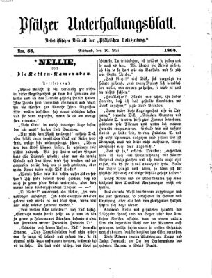 Pfälzer Unterhaltungsblatt (Pfälzische Volkszeitung) Mittwoch 10. Mai 1865