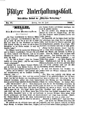 Pfälzer Unterhaltungsblatt (Pfälzische Volkszeitung) Freitag 30. Juni 1865