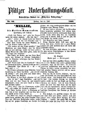 Pfälzer Unterhaltungsblatt (Pfälzische Volkszeitung) Freitag 21. Juli 1865