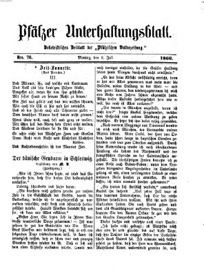 Pfälzer Unterhaltungsblatt (Pfälzische Volkszeitung) Montag 2. Juli 1866