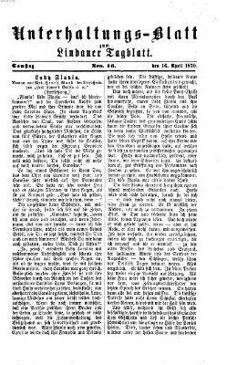 Lindauer Tagblatt für Stadt und Land. Unterhaltungs-Blatt zum Lindauer Tagblatt (Lindauer Tagblatt für Stadt und Land) Samstag 16. April 1870