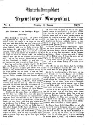 Regensburger Morgenblatt. Unterhaltungsblatt zum Regensburger Morgenblatt (Regensburger Morgenblatt) Sonntag 11. Januar 1863