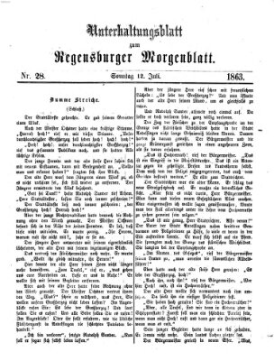 Regensburger Morgenblatt. Unterhaltungsblatt zum Regensburger Morgenblatt (Regensburger Morgenblatt) Sonntag 12. Juli 1863