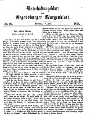 Regensburger Morgenblatt. Unterhaltungsblatt zum Regensburger Morgenblatt (Regensburger Morgenblatt) Sonntag 19. Juli 1863