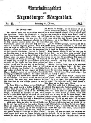 Regensburger Morgenblatt. Unterhaltungsblatt zum Regensburger Morgenblatt (Regensburger Morgenblatt) Sonntag 25. Oktober 1863