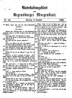 Regensburger Morgenblatt. Unterhaltungsblatt zum Regensburger Morgenblatt (Regensburger Morgenblatt) Sonntag 13. Dezember 1863