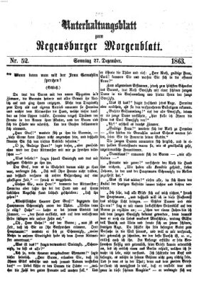 Regensburger Morgenblatt. Unterhaltungsblatt zum Regensburger Morgenblatt (Regensburger Morgenblatt) Sonntag 27. Dezember 1863