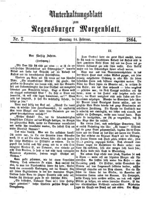 Regensburger Morgenblatt. Unterhaltungsblatt zum Regensburger Morgenblatt (Regensburger Morgenblatt) Sonntag 14. Februar 1864