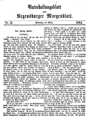 Regensburger Morgenblatt. Unterhaltungsblatt zum Regensburger Morgenblatt (Regensburger Morgenblatt) Sonntag 13. März 1864