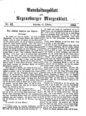 Regensburger Morgenblatt. Unterhaltungsblatt zum Regensburger Morgenblatt (Regensburger Morgenblatt) Sonntag 16. Oktober 1864