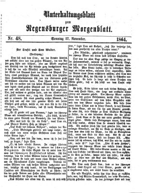 Regensburger Morgenblatt. Unterhaltungsblatt zum Regensburger Morgenblatt (Regensburger Morgenblatt) Sonntag 27. November 1864