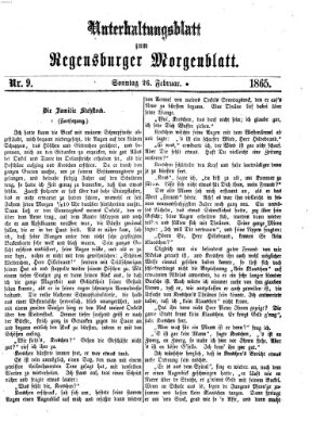 Regensburger Morgenblatt. Unterhaltungsblatt zum Regensburger Morgenblatt (Regensburger Morgenblatt) Sonntag 26. Februar 1865