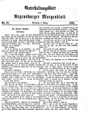 Regensburger Morgenblatt. Unterhaltungsblatt zum Regensburger Morgenblatt (Regensburger Morgenblatt) Sonntag 5. März 1865