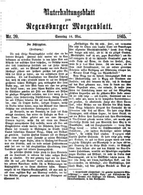 Regensburger Morgenblatt. Unterhaltungsblatt zum Regensburger Morgenblatt (Regensburger Morgenblatt) Sonntag 14. Mai 1865