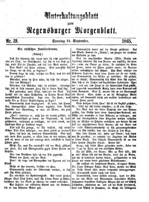 Regensburger Morgenblatt. Unterhaltungsblatt zum Regensburger Morgenblatt (Regensburger Morgenblatt) Sonntag 24. September 1865