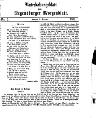 Regensburger Morgenblatt. Unterhaltungsblatt zum Regensburger Morgenblatt (Regensburger Morgenblatt) Sonntag 4. Februar 1866