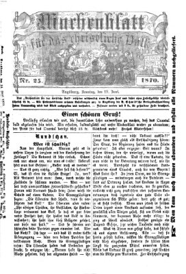 Wochenblatt für das christliche Volk Sonntag 19. Juni 1870