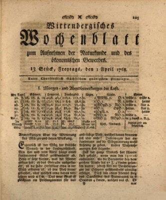 Wittenbergsches Wochenblatt zum Aufnehmen der Naturkunde und des ökonomischen Gewerbes Freitag 1. April 1768