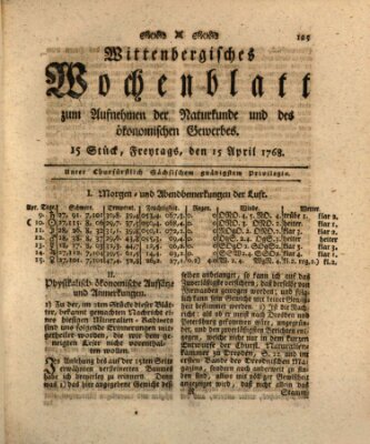 Wittenbergsches Wochenblatt zum Aufnehmen der Naturkunde und des ökonomischen Gewerbes Freitag 15. April 1768