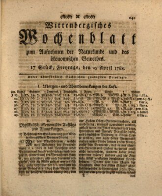 Wittenbergsches Wochenblatt zum Aufnehmen der Naturkunde und des ökonomischen Gewerbes Freitag 29. April 1768