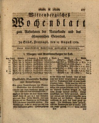 Wittenbergsches Wochenblatt zum Aufnehmen der Naturkunde und des ökonomischen Gewerbes Freitag 25. August 1769