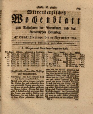 Wittenbergsches Wochenblatt zum Aufnehmen der Naturkunde und des ökonomischen Gewerbes Freitag 24. November 1769