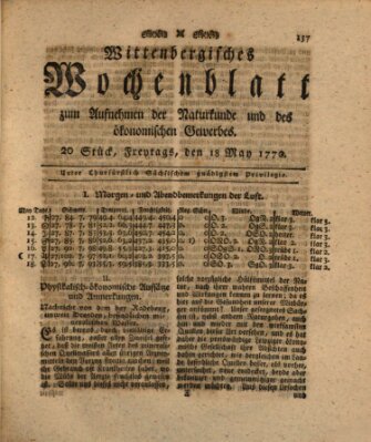 Wittenbergsches Wochenblatt zum Aufnehmen der Naturkunde und des ökonomischen Gewerbes Freitag 18. Mai 1770