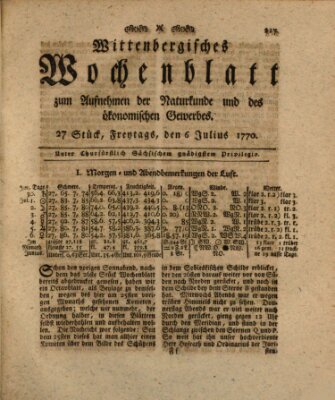 Wittenbergsches Wochenblatt zum Aufnehmen der Naturkunde und des ökonomischen Gewerbes Freitag 6. Juli 1770