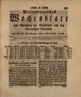 Wittenbergsches Wochenblatt zum Aufnehmen der Naturkunde und des ökonomischen Gewerbes Freitag 19. Oktober 1770