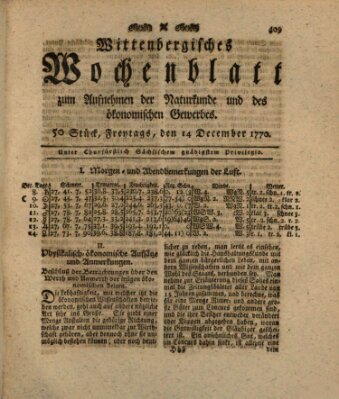 Wittenbergsches Wochenblatt zum Aufnehmen der Naturkunde und des ökonomischen Gewerbes Freitag 14. Dezember 1770