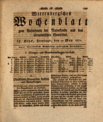 Wittenbergsches Wochenblatt zum Aufnehmen der Naturkunde und des ökonomischen Gewerbes Freitag 10. Mai 1771