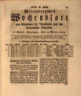 Wittenbergsches Wochenblatt zum Aufnehmen der Naturkunde und des ökonomischen Gewerbes Freitag 19. März 1773