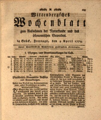 Wittenbergsches Wochenblatt zum Aufnehmen der Naturkunde und des ökonomischen Gewerbes Freitag 9. April 1773