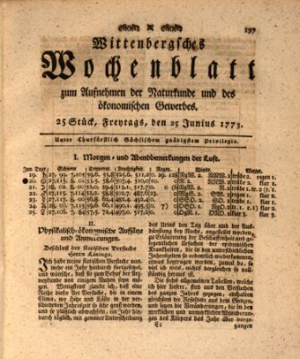 Wittenbergsches Wochenblatt zum Aufnehmen der Naturkunde und des ökonomischen Gewerbes Freitag 25. Juni 1773