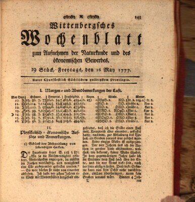 Wittenbergsches Wochenblatt zum Aufnehmen der Naturkunde und des ökonomischen Gewerbes Freitag 16. Mai 1777