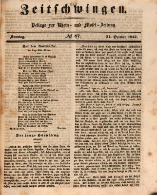 Zeitschwingen (Rhein- und Mosel-Zeitung) Sonntag 31. Oktober 1847