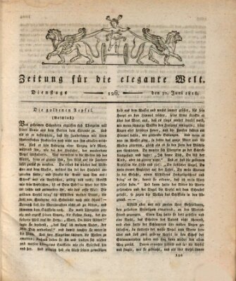 Zeitung für die elegante Welt Dienstag 30. Juni 1818