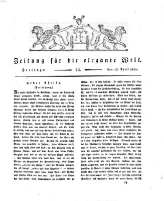 Zeitung für die elegante Welt Freitag 13. April 1821