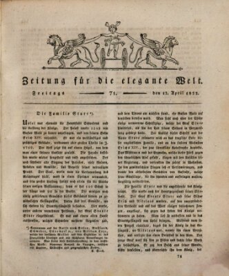 Zeitung für die elegante Welt Freitag 12. April 1822