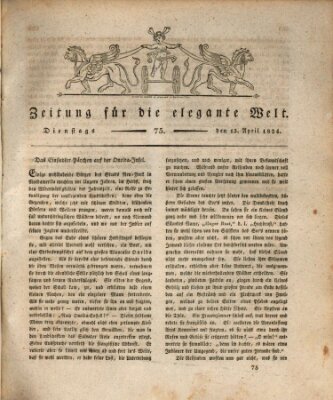 Zeitung für die elegante Welt Dienstag 13. April 1824