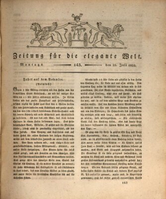 Zeitung für die elegante Welt Montag 25. Juli 1825