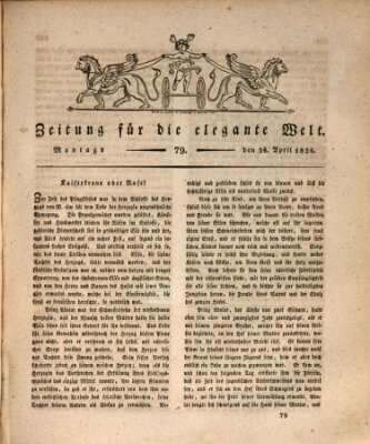 Zeitung für die elegante Welt Montag 24. April 1826