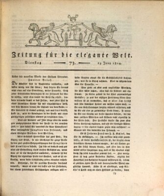 Zeitung für die elegante Welt Dienstag 19. Juni 1804