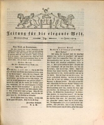 Zeitung für die elegante Welt Donnerstag 21. Juni 1804