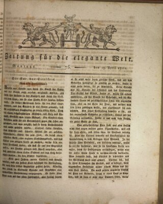 Zeitung für die elegante Welt Montag 15. April 1811