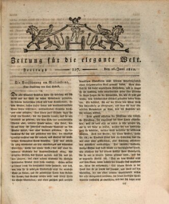 Zeitung für die elegante Welt Freitag 26. Juni 1812