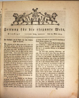 Zeitung für die elegante Welt Dienstag 25. Mai 1813