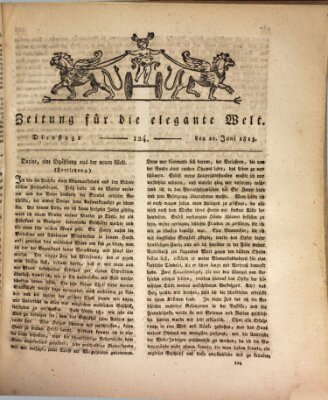 Zeitung für die elegante Welt Dienstag 22. Juni 1813